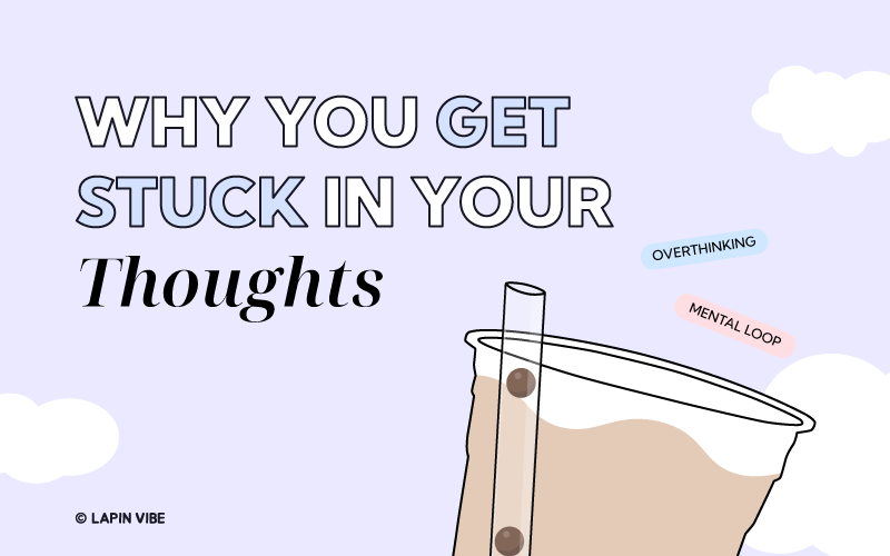 blog_20260505_why-you-get-stuck-in-your-thoughts